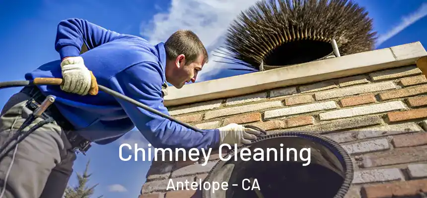  Chimney Cleaning Antelope - CA