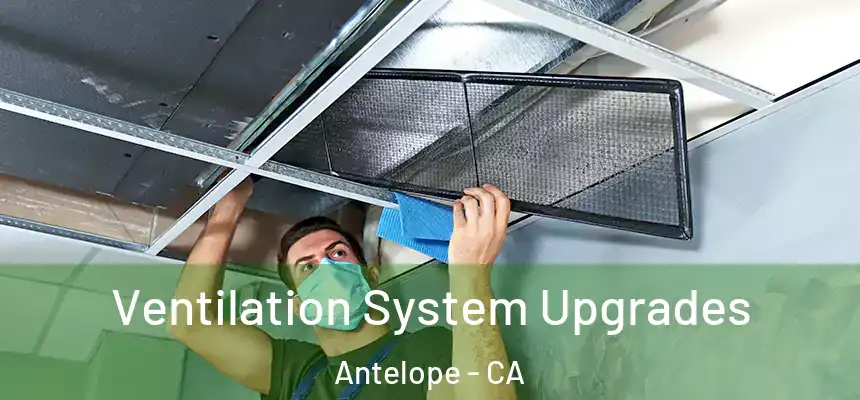 Ventilation System Upgrades Antelope - CA